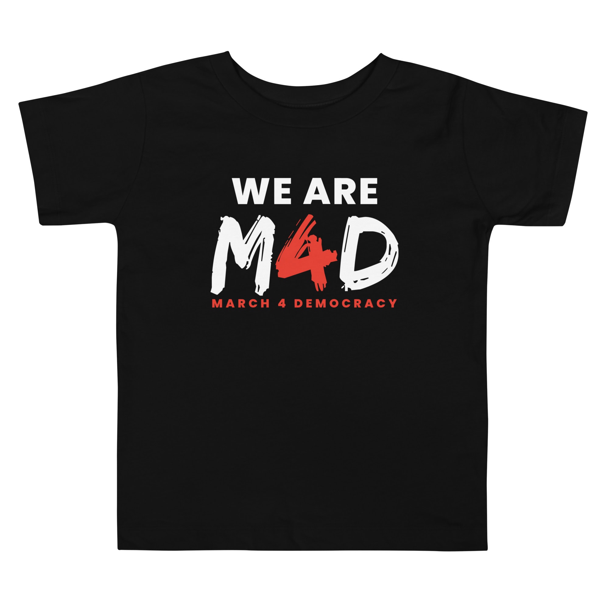 Support March 4 Democracy with this empowering "We Are M4D" T-shirt for democracy advocates.