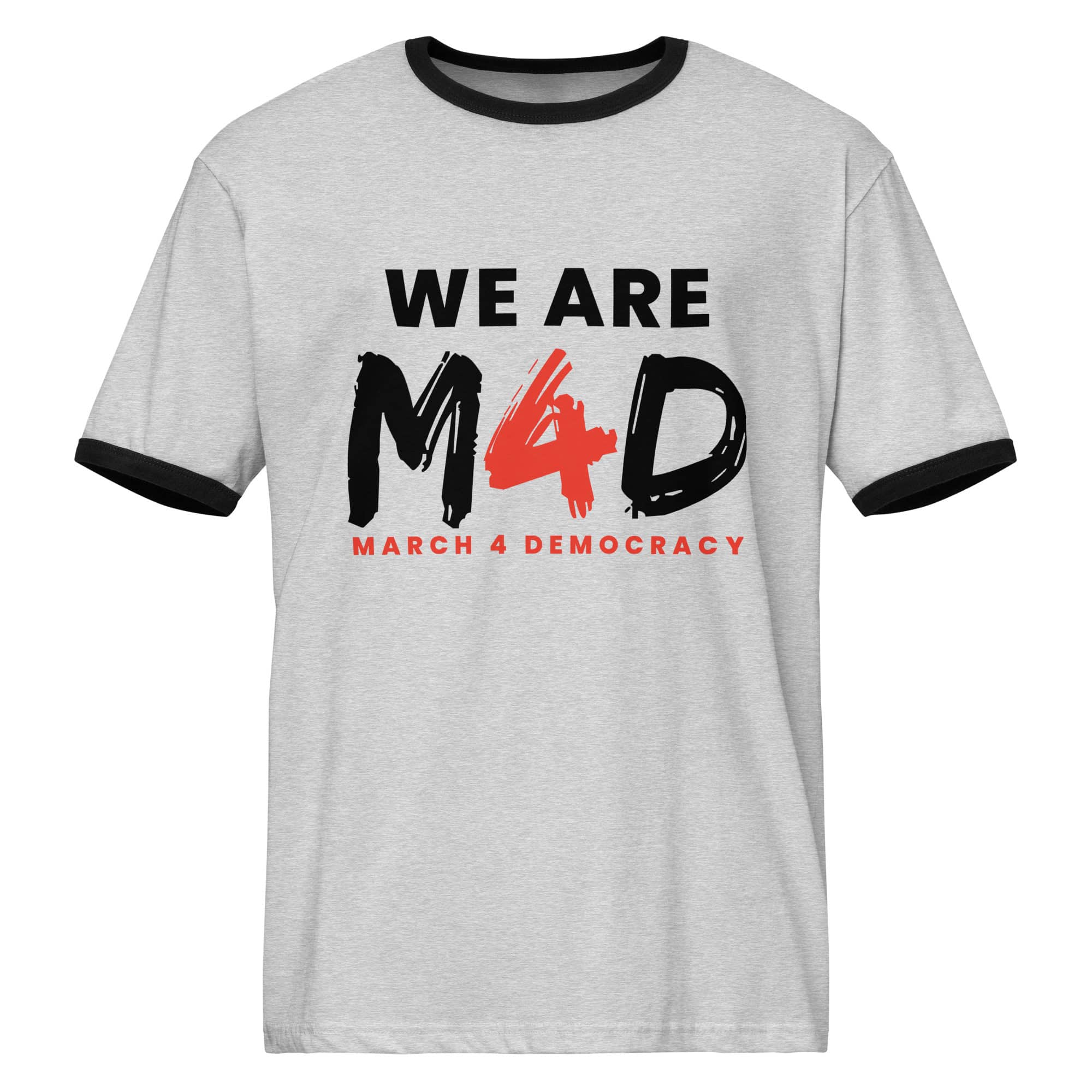 Supporter T-shirt for March 4 Democracy, advocating for voting rights and democratic participation.