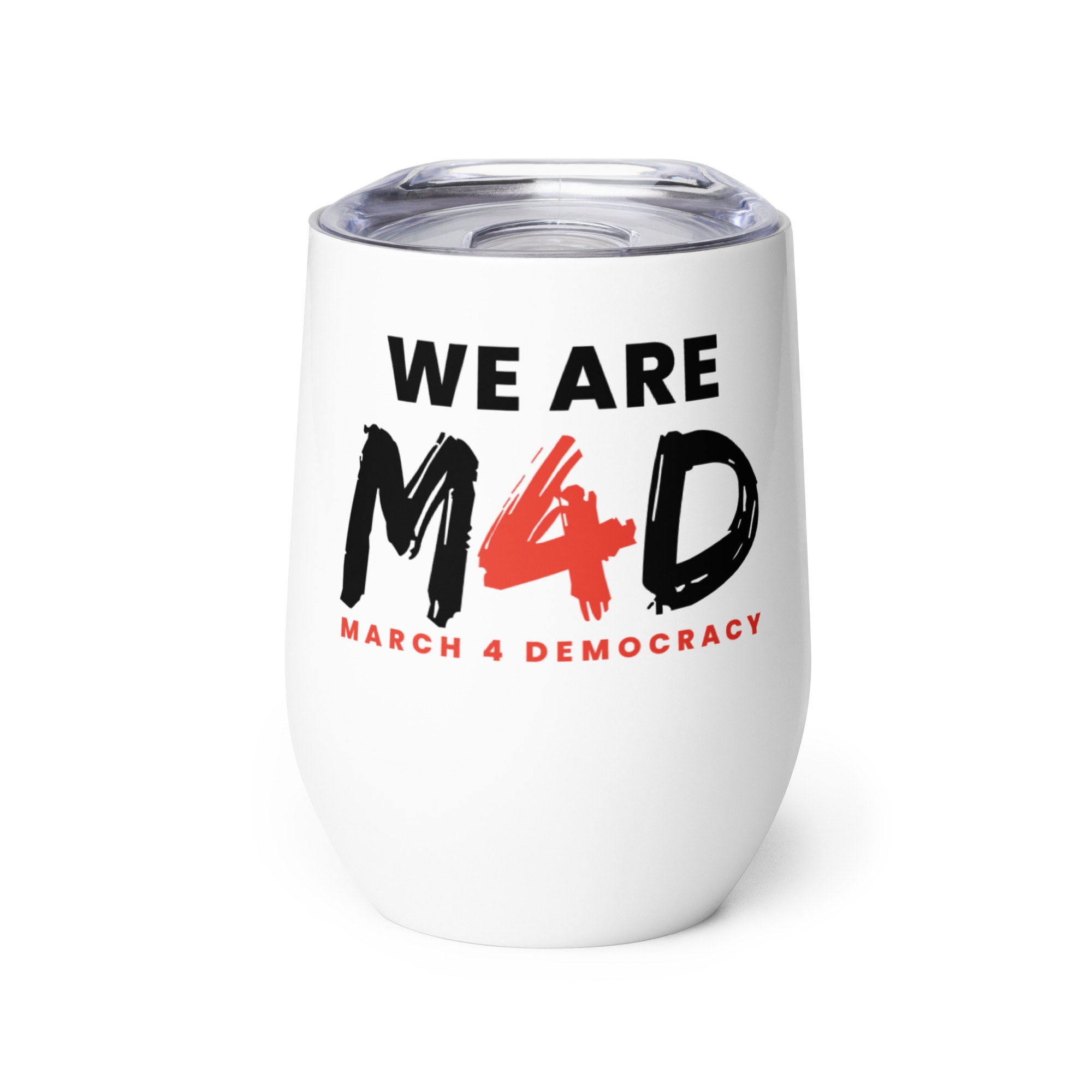 Supporter mug with "We Are M4D March 4 Democracy" slogan for political activism.