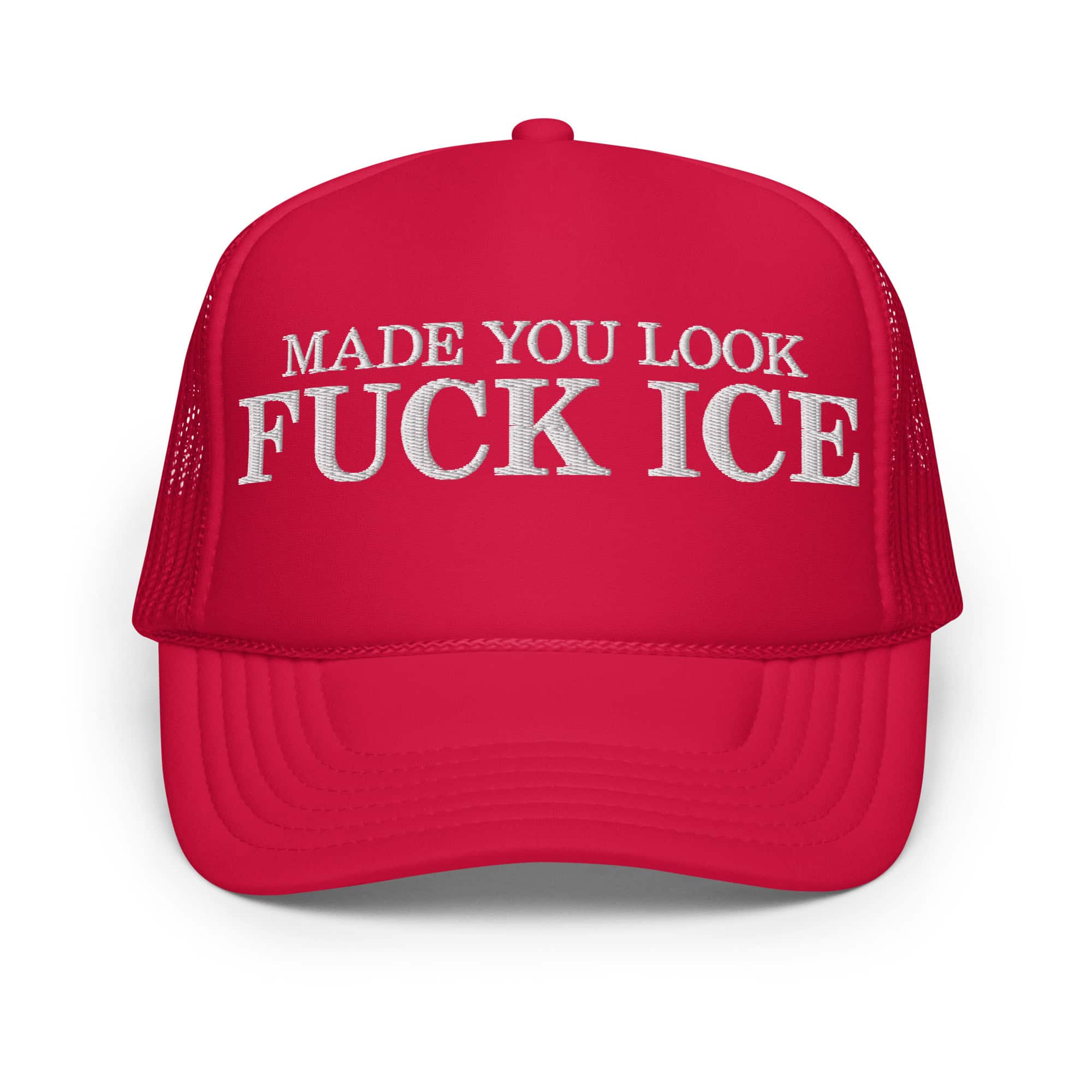 Made You Look F**k Ice red trucker hat with bold embroidered text. Perfect for political events or pro-democracy rallies.