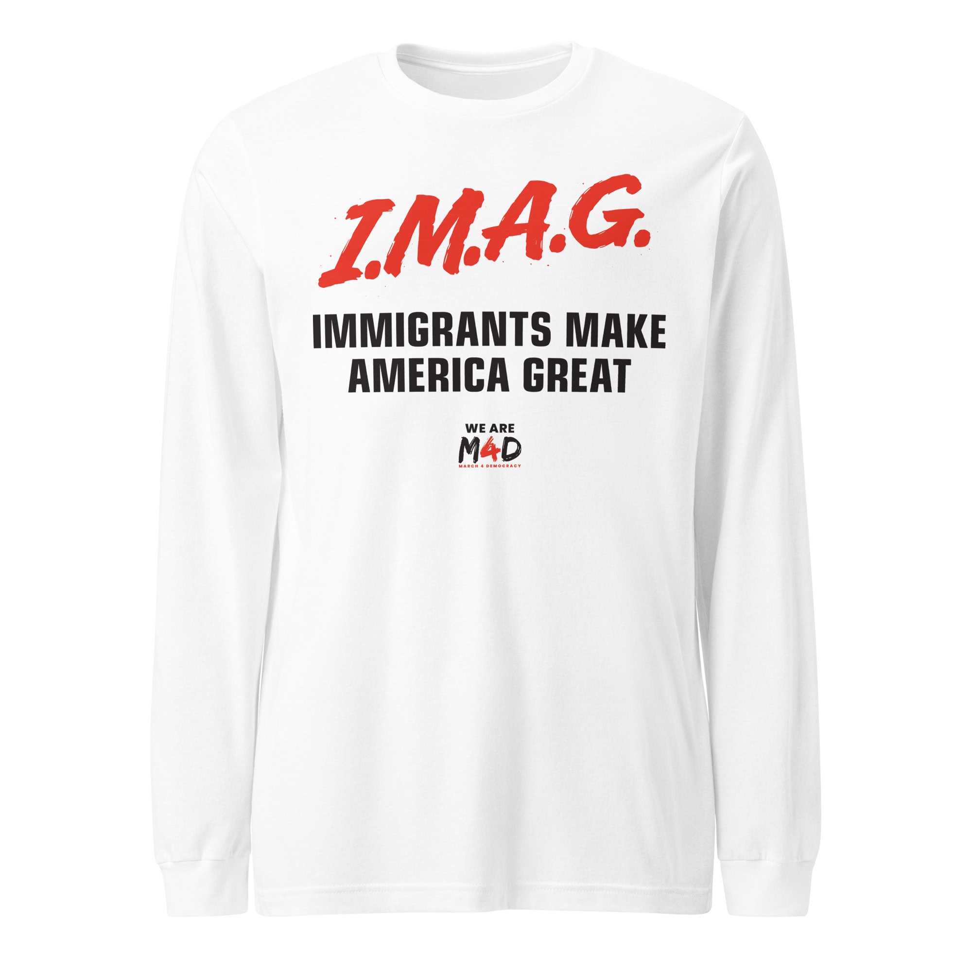 Immigrants make America great - March 4 Democracy T-shirt promoting immigrant contributions.