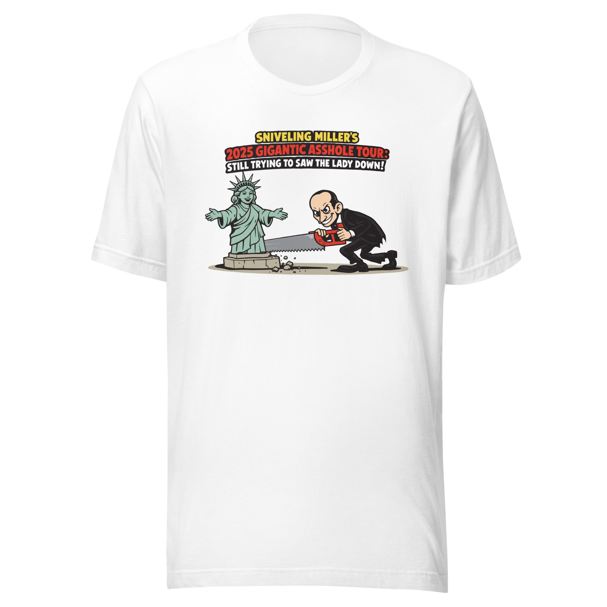 - Trump protest T-shirt with Statue of Liberty illustration and humorous slogan about political activism.