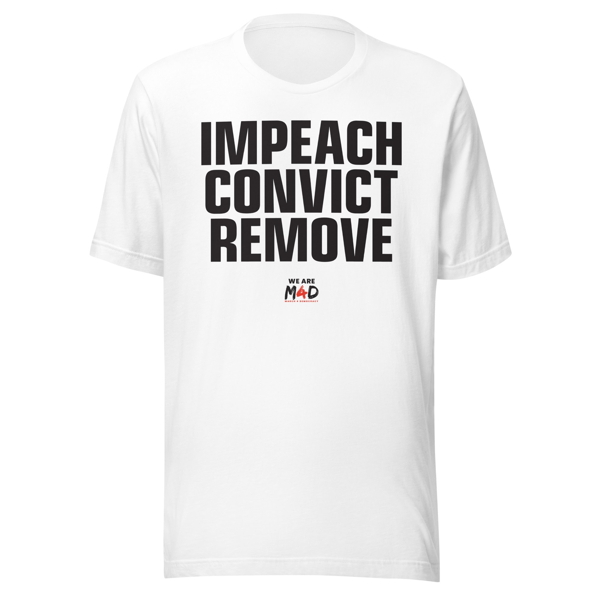Impeach convict remove protest t-shirt for democracy advocacy.