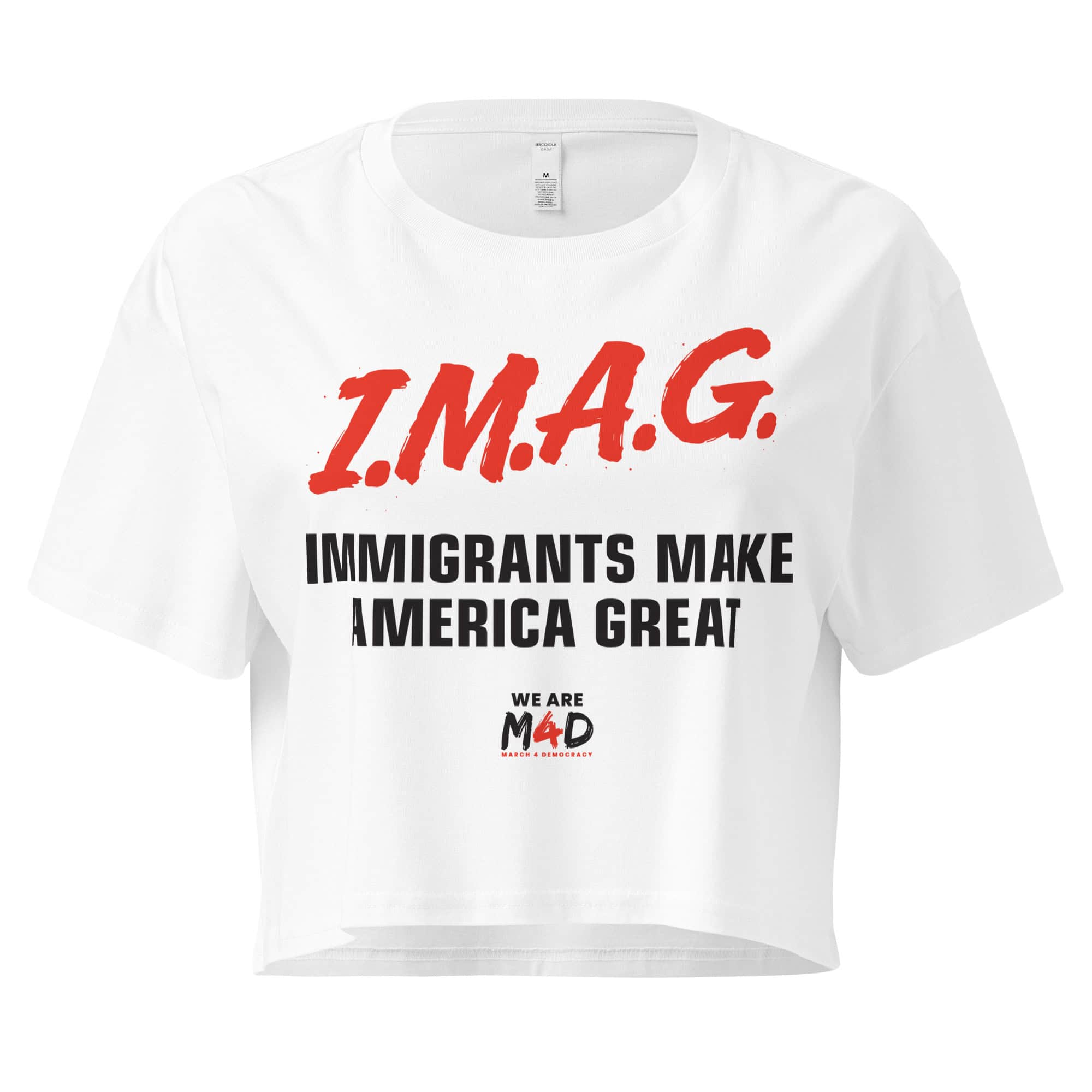 Immigrants make America great T-shirt supporting March 4 Democracy and immigrant rights.