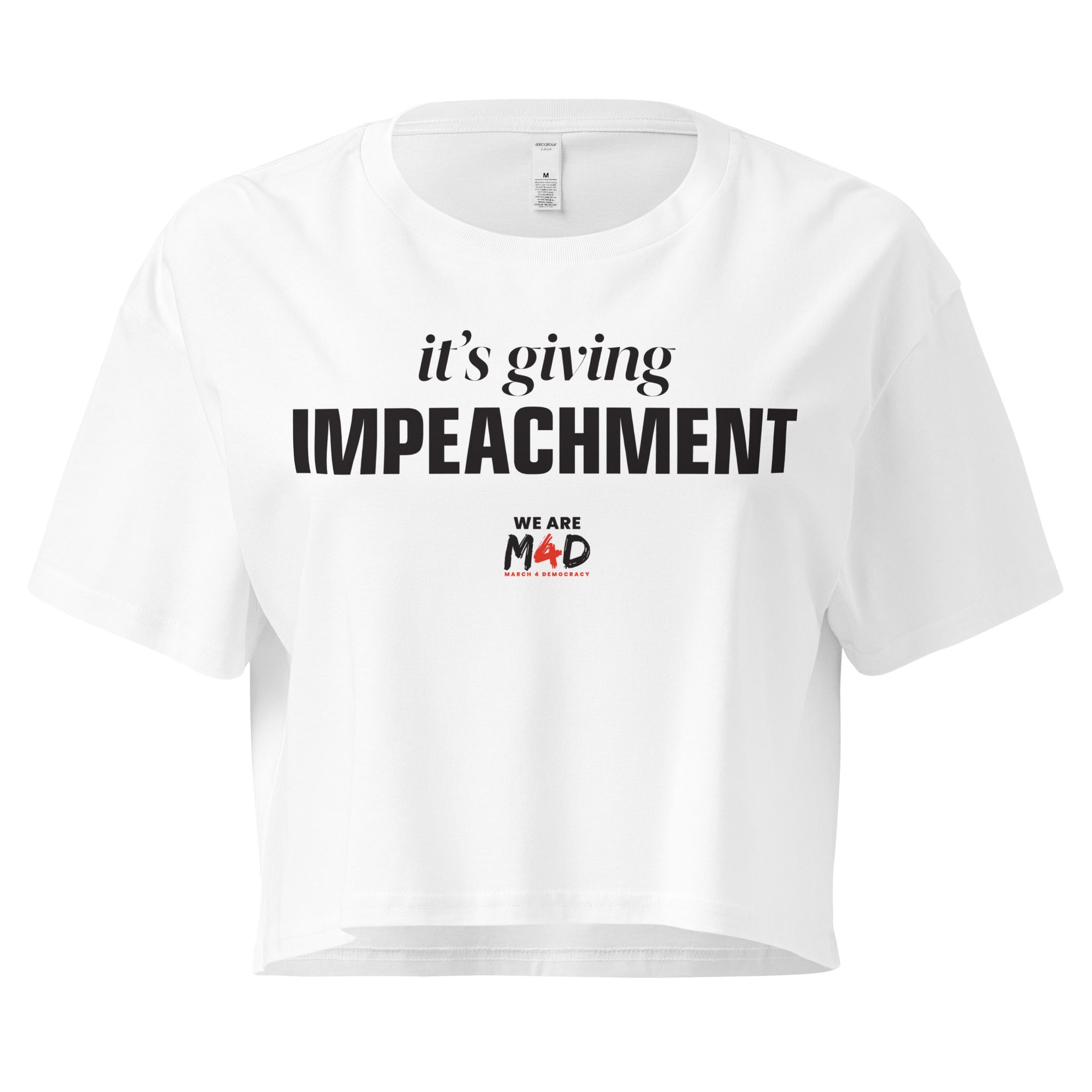 A white T-shirt with "it's giving IMPEACHMENT" slogan for March 4 Democracy protest campaign.
